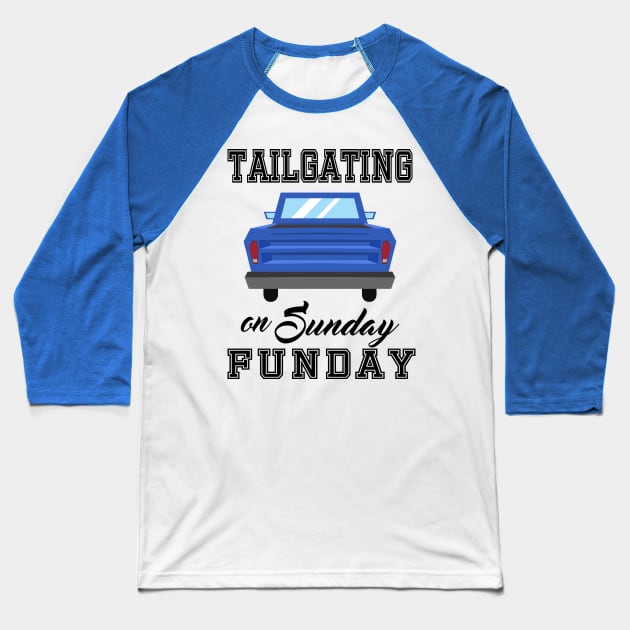 Tailgating on Sunday Funday Baseball T-Shirt by Blended Designs